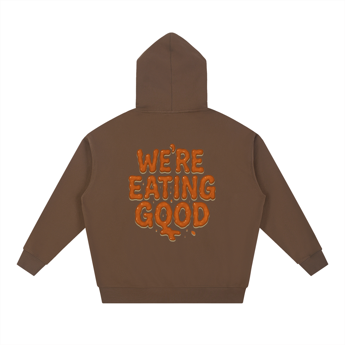 We're Eating Good Hoodie